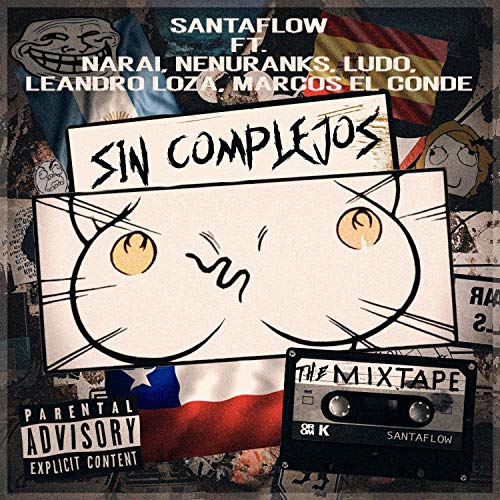 Sin complejos (feat. Narai, Nenuranks, Ludo, Leandro Loza & Marcos el Conde) [Explicit]