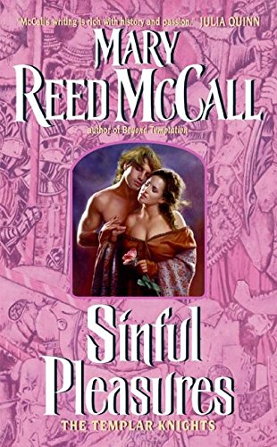 Sinful Pleasures: The Templar Knights (Avon Romance)