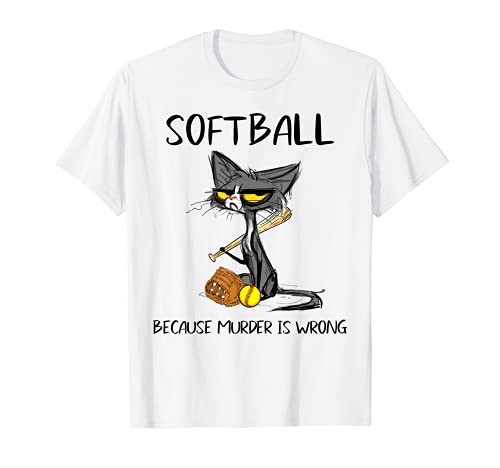 Softbol porque el asesinato es erróneo-Best Ideas de regalos amantes de los gatos Camiseta