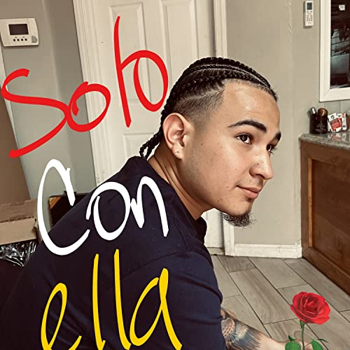 Solo con Ella [Explicit]