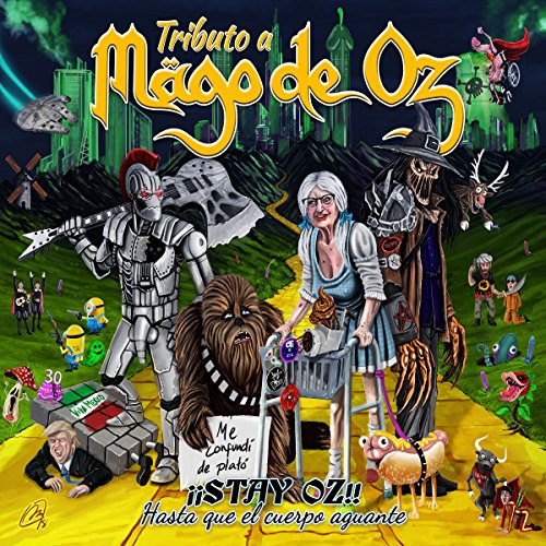 ¡¡Stay Oz!! Hasta Que el Cuerpo Aguante: Tributo a Mago de Oz [Explicit]