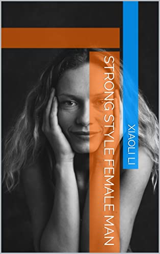 Strong style female man (English Edition)