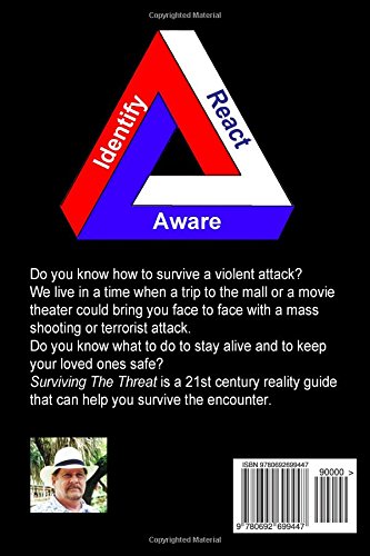 Surviving The Threat: Terrorist Attacks, Mass Shootings, and Dangerous Situations (The Prepared Citizen Series)