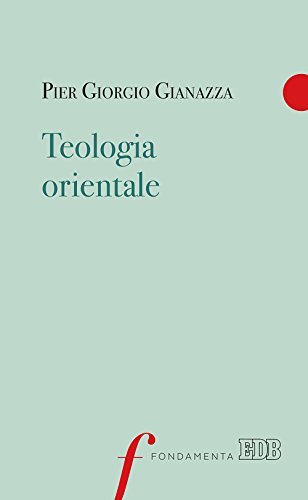 Teologia orientale (Fondamenta)