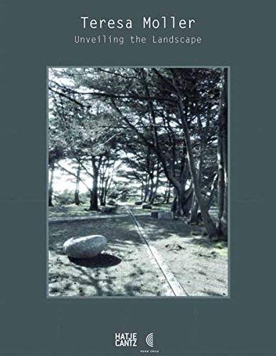 [(Teresa Moller and Associates: Unveiling the Landscape )] [Author: Teresa Moller] [Apr-2014]