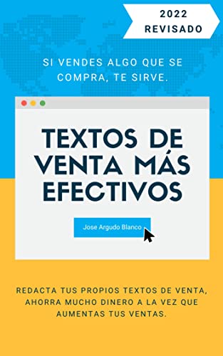 Textos de venta más efectivos: Redacta tus propios textos de venta, ahorra mucho dinero a la vez que aumentas tus ventas