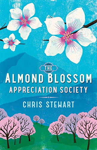 The Almond Blossom Appreciation Society: From the author of Driving Over Lemons (Lemons Trilogy Book 3) (English Edition)