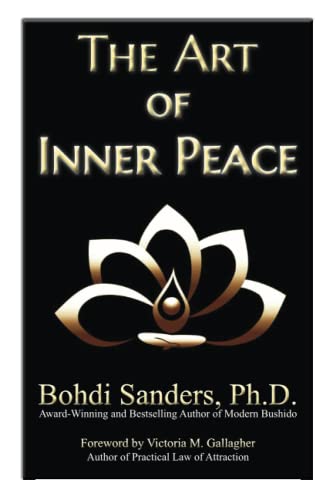 The Art of Inner Peace: The Law of Attraction for Inner Peace