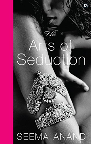 The Arts of Seduction: The 21st century guide to having the greatest sex of your life (English Edition)