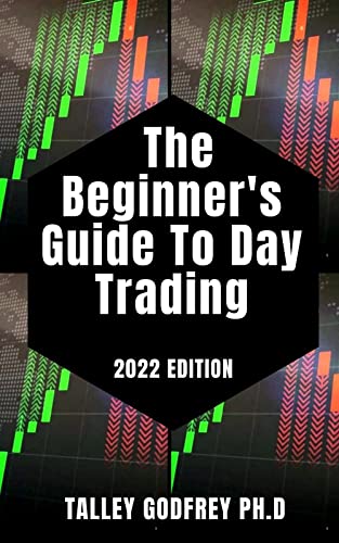 The Beginner's Guide To Day Trading (English Edition)