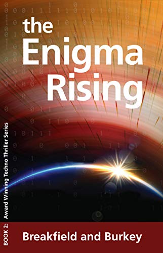 The Enigma Rising: -A Techno Thriller (The Enigma Series Book 2) (English Edition)