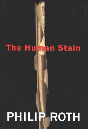 The Human Stain: A Novel (American Trilogy Book 3) (English Edition)