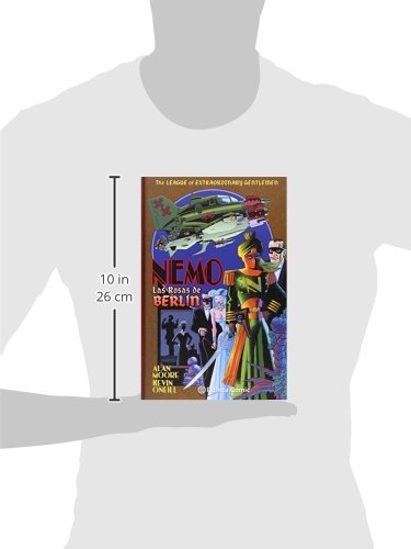 The League of Extraordinary Gentlemen Nemo Rosas de Berlín (Biblioteca Alan Moore)