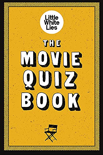 The Movie Quiz Book: (Trivia for Film Lovers, Challenging Quizzes)