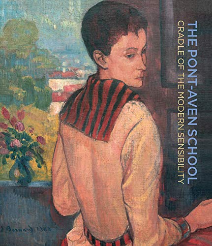 The Pont-Aven School. Cradle of the modern sensibility. Ediz. bilingue