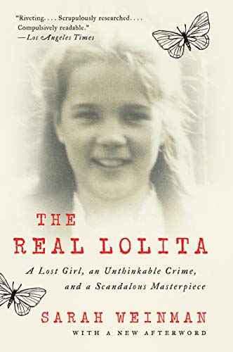 The Real Lolita: A Lost Girl, an Unthinkable Crime, and a Scandalous Masterpiece (English Edition)