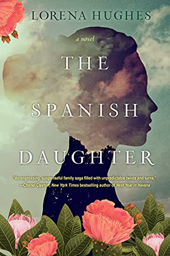 The Spanish Daughter: A Gripping Historical Novel Perfect for Book Clubs (English Edition)