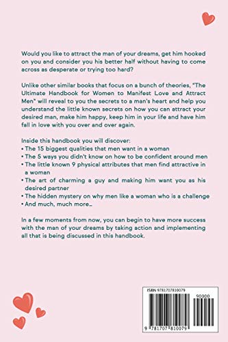 The Ultimate Handbook for Women to Manifest Love and Attract Men: A Secret Guide to Enhance Your Feminine Allure and Get the Man of Your Dreams