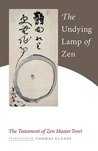 The Undying Lamp of Zen: The Testament of Zen Master Torei (English Edition)