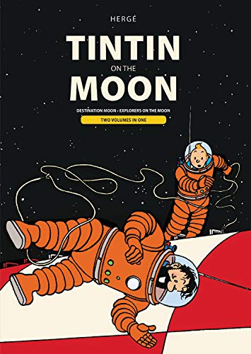 Tintin on the Moon: Destination Moon & Explorers on the Moon (Adventures of Tintin)