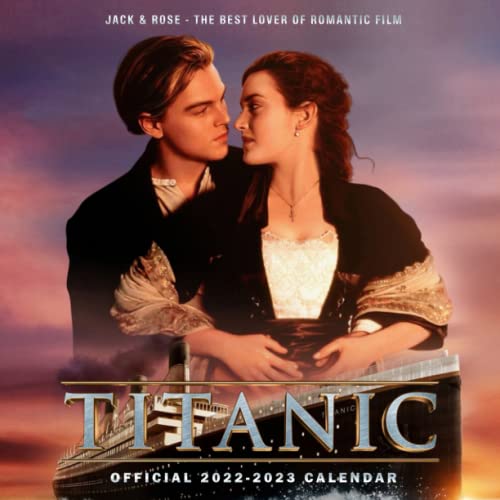 Titanic 2022 Calendar: OFFICIAL Titanic calendar 2022 Weekly & Monthly Planner with Notes Section for Alls Titanic Fans!-24 months - Movie tv series films calendar