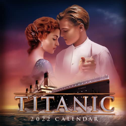 Titanic 2022 Calendar: OFFICIAL Titanic calendar 2022 Weekly & Monthly Planner with Notes Section for Alls Titanic Fans!-24 months - Movie tv series films calendar.3