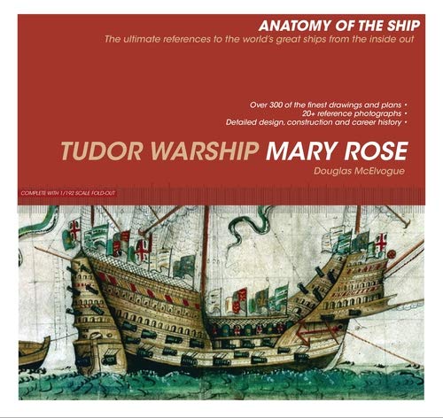 Tudor Warship Mary Rose (Anatomy of The Ship)