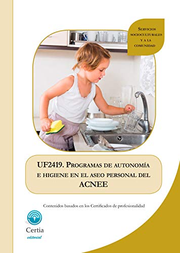 UF2419. Programas de autonomía e higiene en el aseo personal del ACNEE