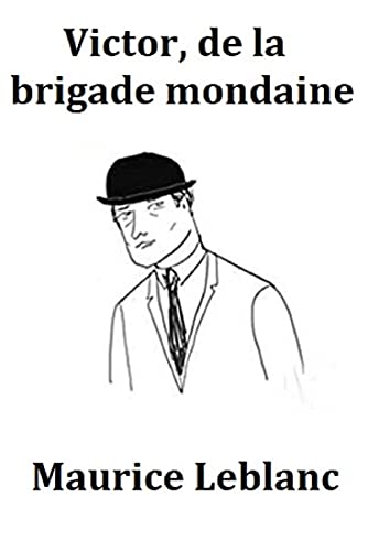 Victor, de la brigade mondaine : Arsène Lupin (French Edition)