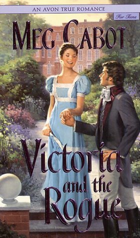 Victoria and the Rogue (Avon True Romance for Teens)