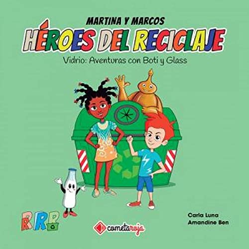 Vidrio: Aventuras con Boti y Glass: 2 (Héroes del Reciclaje)