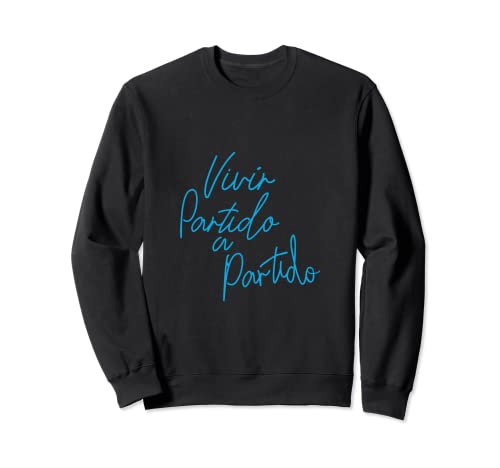 Vivir partido a partido (Producto Oficial) Sudadera