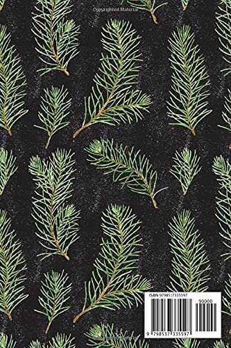 Watercolor Green Pine Tree Branches. Botanical illustration Journal. Christmas and Winter Theme seamless pattern.: 120 Lined Pages, 6×9 inches, ... For Students and Teachers, Journal Gift
