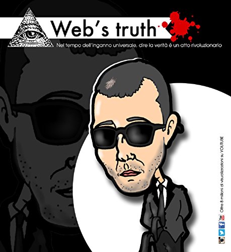 WEB'S TRUTH (Italian Edition)