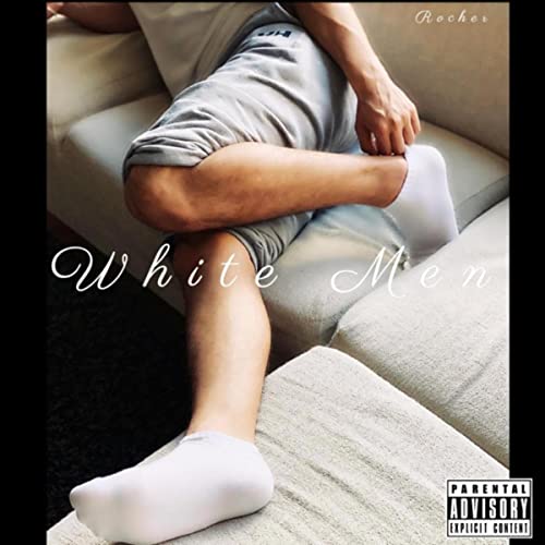 White Men [Explicit]