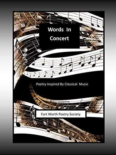 Words In Concert: Poetry Inspired by Classical Music (English Edition)