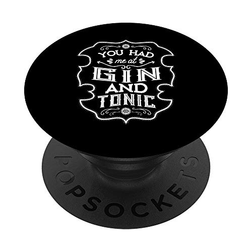 You Had Me At Gin And Tonic - Divertido regalo de cita para beber PopSockets PopGrip Intercambiable