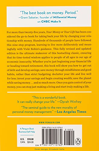 Your Money or Your Life: 9 Steps to Transforming Your Relationship with Money and Achieving Financial Independence: Fully Revised and Updated for 2018