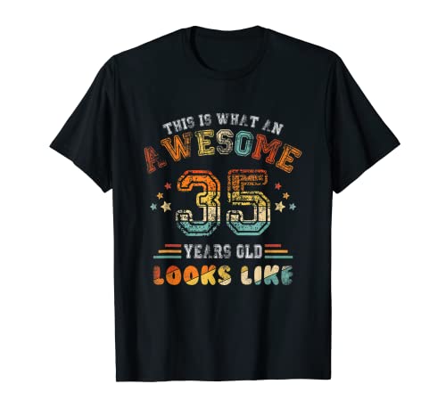 35 cumpleaños divertido impresionante 35 años de edad parece hombres mujeres Camiseta