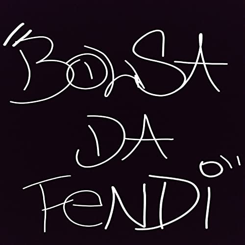 "Bolsa da Fendi" [Explicit]