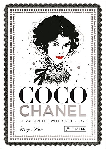 Coco Chanel: Die zauberhafte Welt der Stil-Ikone