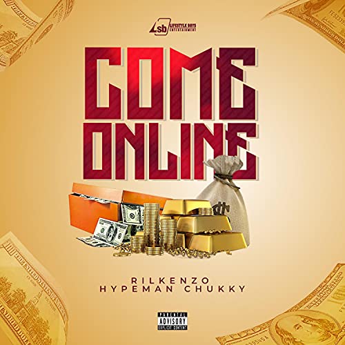 Come Online (feat. Hypeman Chukky)