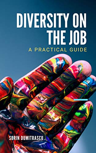 Diversity on the Job: A Practical Guide (Skills Book 10) (English Edition)