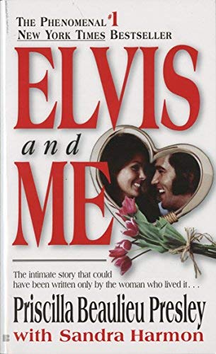 [(Elvis and ME)] [by: Priscilla Beaulieu Presley]