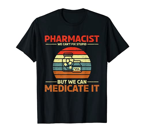Farmacéutico No Podemos Arreglar boticario, químico o Camiseta