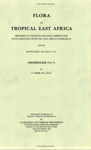 Flora of Tropical East Africa: Orchidaceae (Part 3) (English Edition)