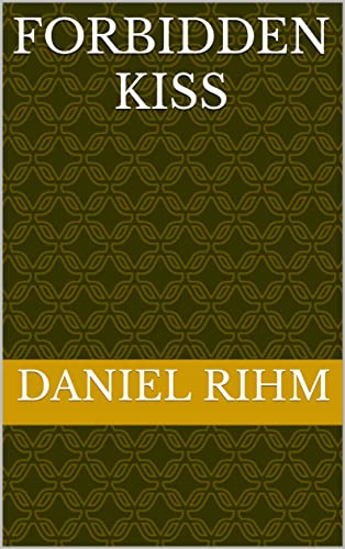 Forbidden kiss (English Edition)