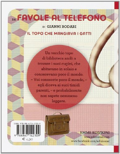 Il topo che mangiava i gatti. Una favola al telefono. Ediz. illustrata