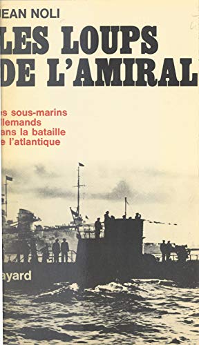 Les loups de l'amiral (French Edition)