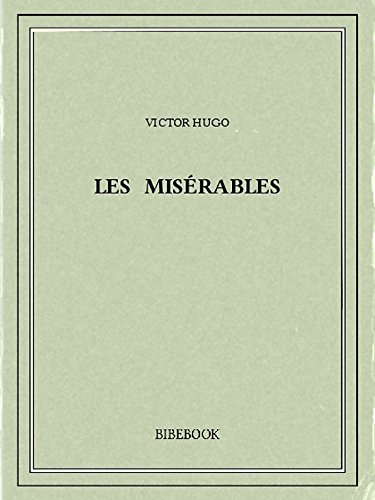 Les Misérables (French Edition)